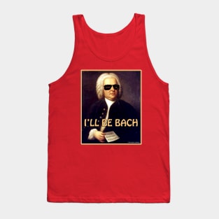 I'll Be Bach Tank Top